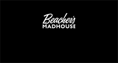 Desktop Screenshot of beachersmadhouse.com